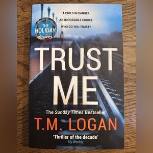 Trust Me by TM Logan